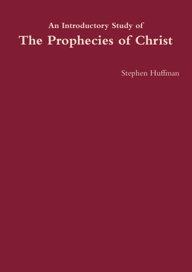 The Prophecies of Christ