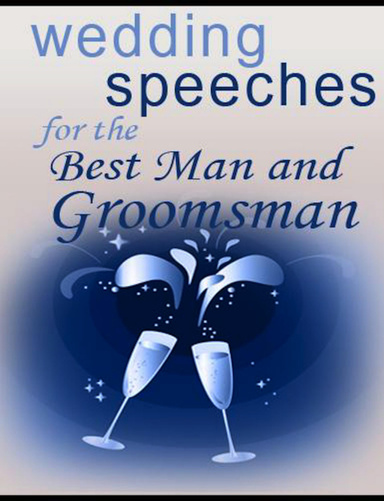 Wedding Speeches Series: Best Man & Groomsman