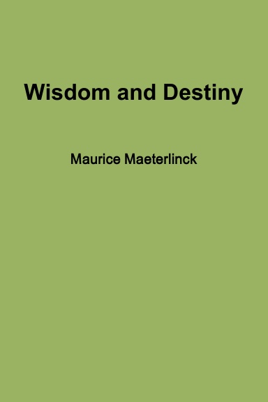 Wisdom and Destiny