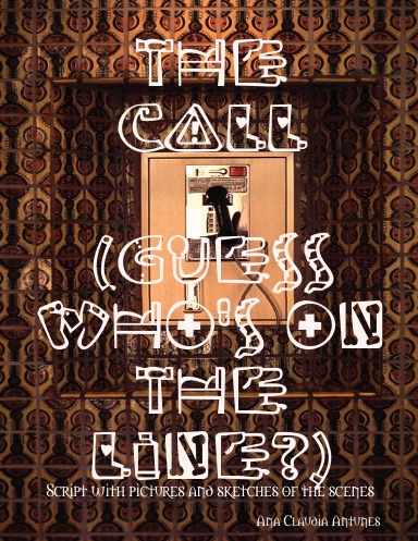 The Call (Guess Who's On The Line?)