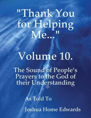 "Thank You for Helping Me..." Volume 10.