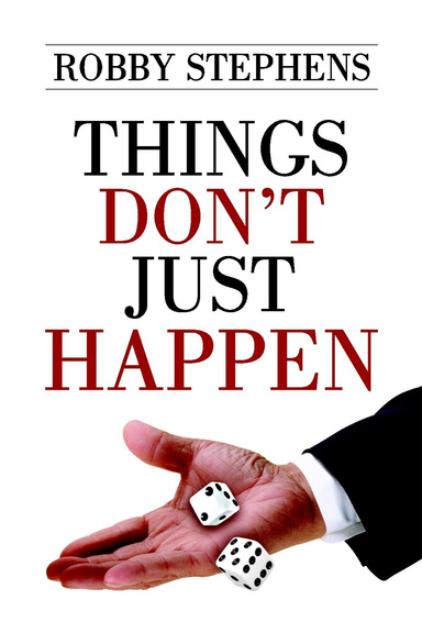 Things Don't Just Happen