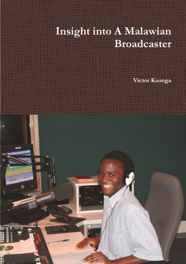 Insight into A Malawian Broadcaster