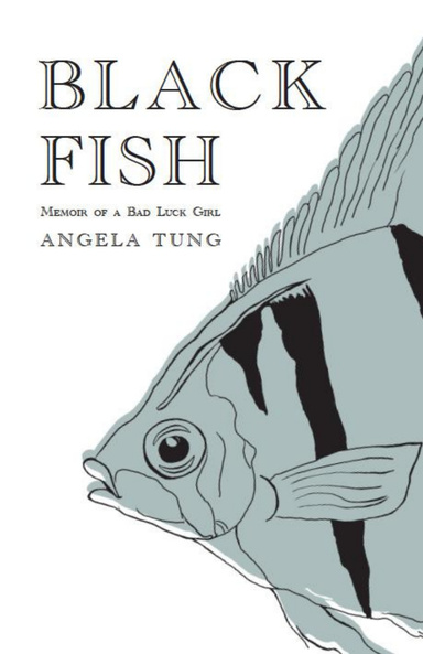 Black Fish: Memoir of a Bad Luck Girl