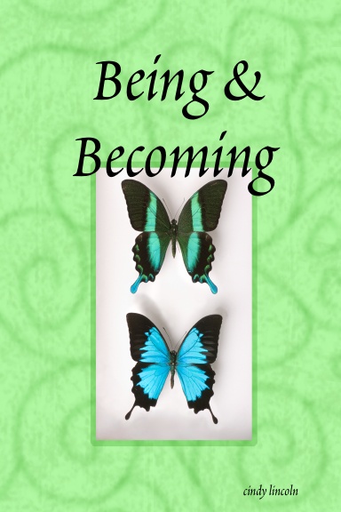Being & Becoming