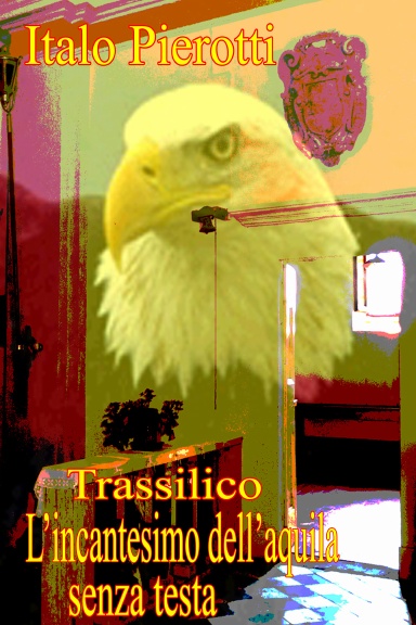 Trassilico l'incantesimo dell'aquila senza testa