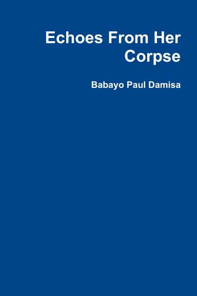 Echoes From Her Corpse