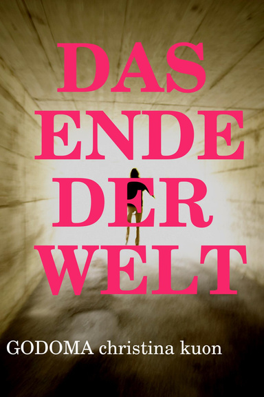 DAS ENDE DER WELT