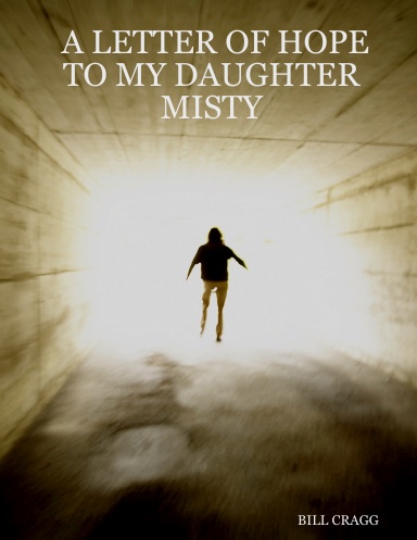 A LETTER OF HOPE TO MY DAUGHTER MISTY