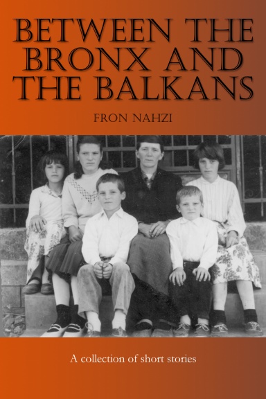 Between the Bronx and the Balkans