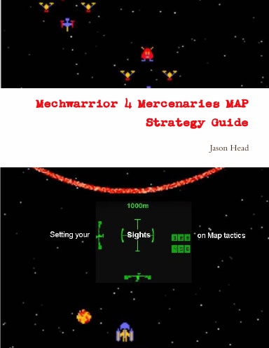 Mechwarrior 4 Mercenaries Map Strategy Guide