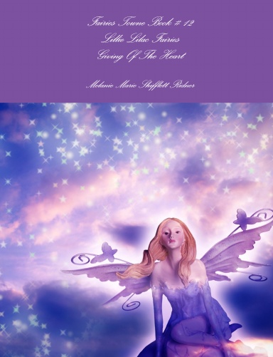 Fairies Towne Book # 12 Lillie Lilac Fairies Giving Of The Heart