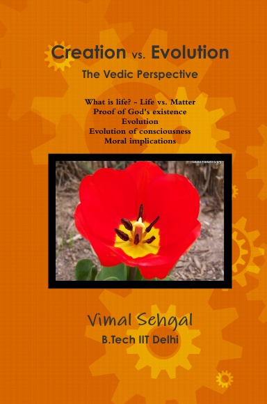 Creation vs. Evolution The Vedic Perspective