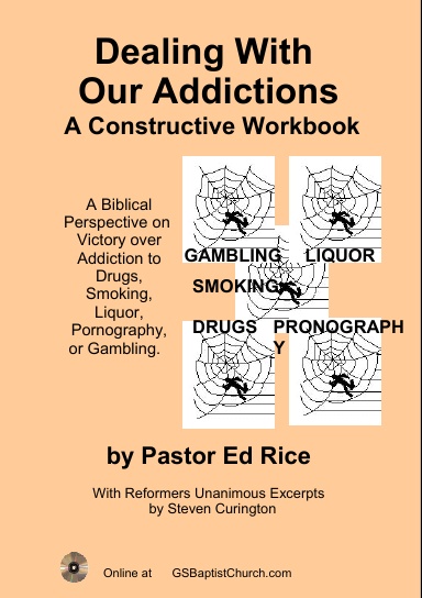 Dealing With Our Addictions, A Constructive Workbook