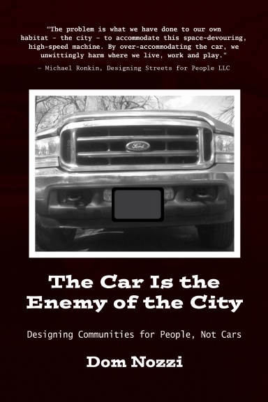 The Car is the Enemy of the City