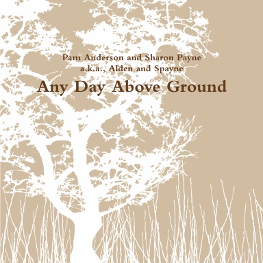 Any Day Above Ground