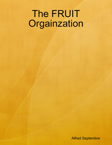 the F.R.U.I.T. Orgainzation