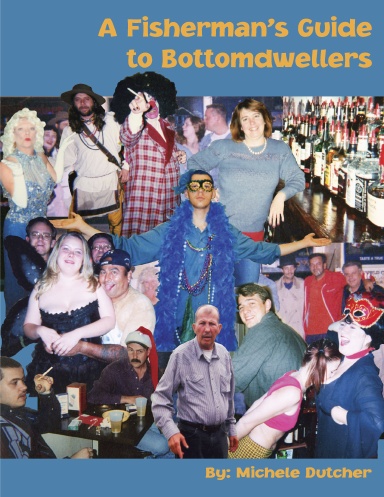 A Fishermans Guide to Bottomdwellers