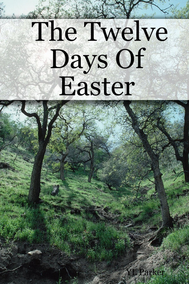 The Twelve Days Of Easter