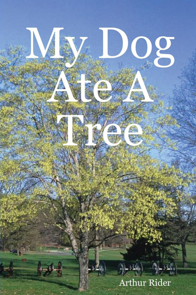 My Dog Ate a Tree