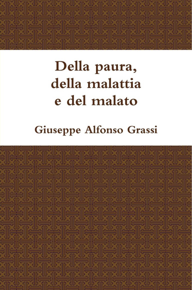 Della paura, della malattia e del malato