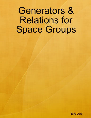 Generators & Relations for Space Groups