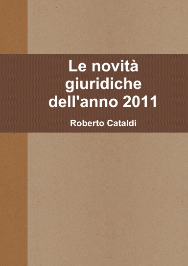 Le novità giuridiche dell'anno 2011