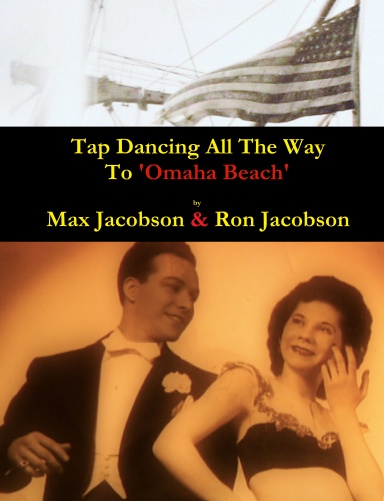 'Tap Dancing All The Way To Omaha Beach'
