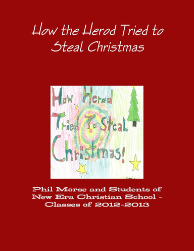 How the Herod Tried to Steal Christmas