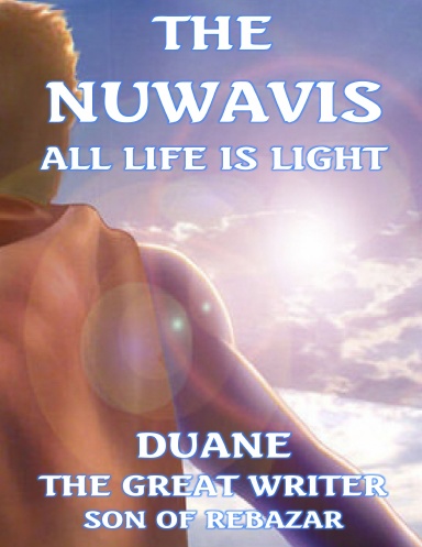 THE NUWAVIS ALL LIFE IS LIGHT