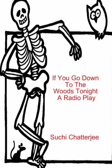 If You Go Down to the Woods Tonight - Radio Play