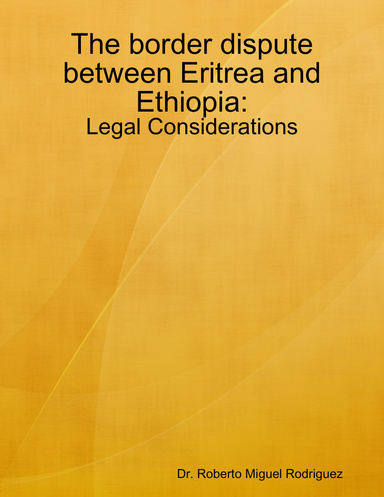 The Border Dispute Between Eritrea and Ethiopia - Legal Considerations
