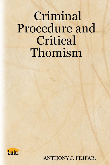 Criminal Procedure and Critical Thomism
