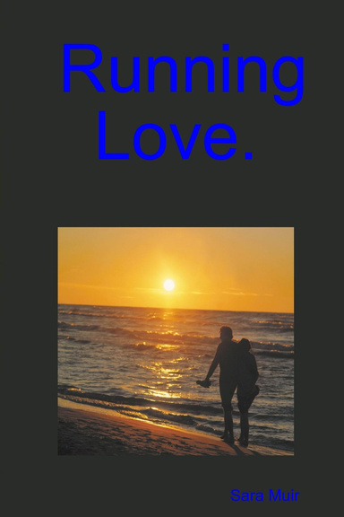 Running Love.