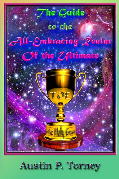 The Guide to the All-Embracing Realm of the Ultimate