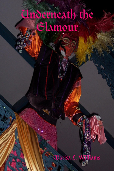Underneath the Glamour