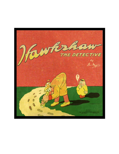Hawkshaw the Detective