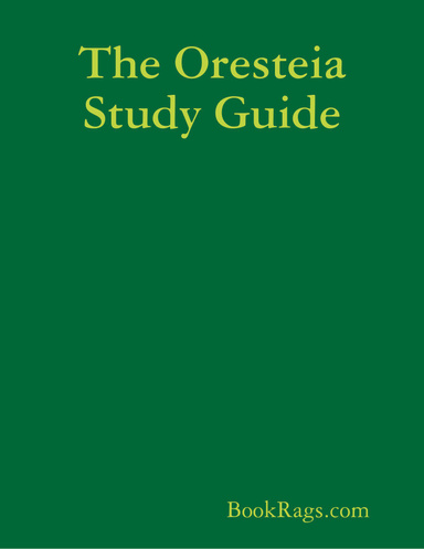 The Oresteia Study Guide
