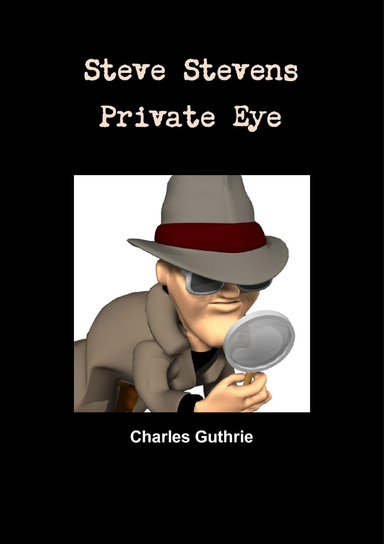 Steve Stevens, Private Eye