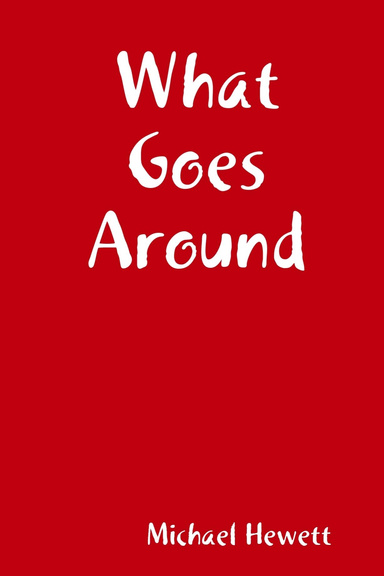 What Goes Around