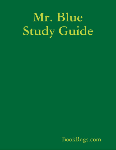 Mr. Blue Study Guide