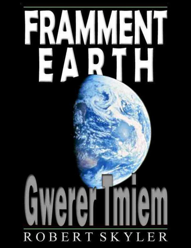Framment Earth - Gwerer Tmiem