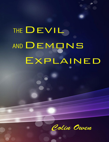 The Devil and Demons Explained