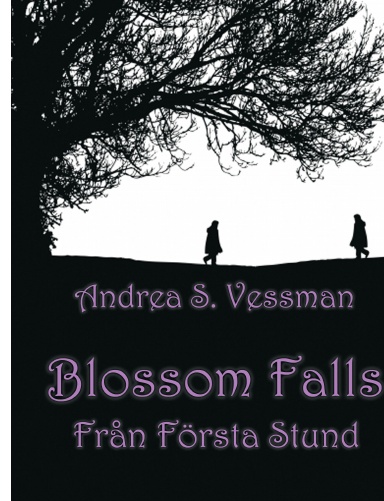 Blossom Falls - Från Första Stund