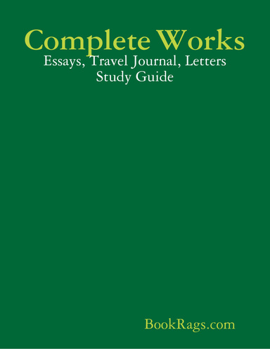 Complete Works: Essays, Travel Journal, Letters Study Guide