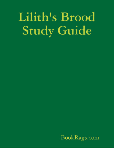 Lilith's Brood Study Guide