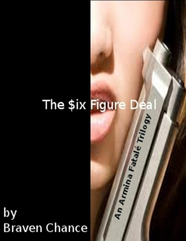 The $ix Figure Deal an Armina Fatalé Trilogy
