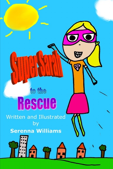 Super Sarah to the Rescue