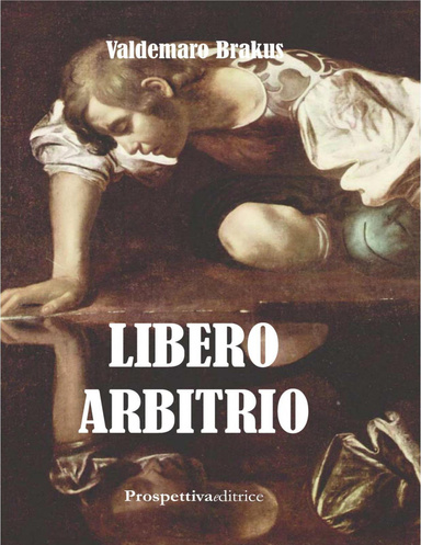 Libero Arbitrio