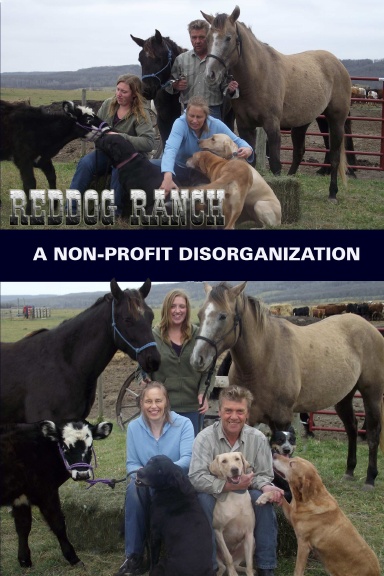 RedDog Ranch - A Nonprofit Disorganization
